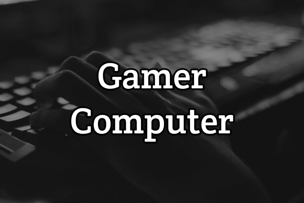 gamer computer